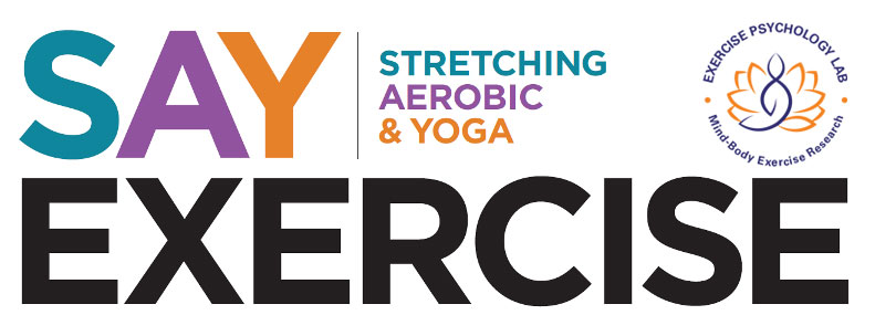 Say Exercise: Stretching Aerobic and Yoga